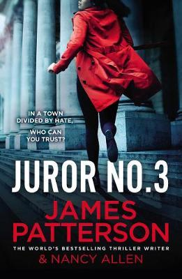James Patterson / Juror No. 3 : A gripping legal thriller