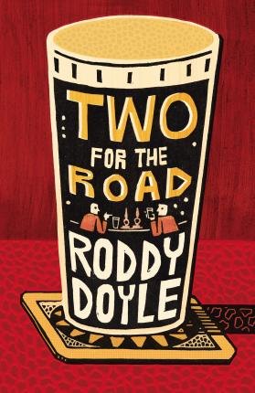 Roddy Doyle / Two for the Road (Hardback)