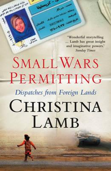 Christina Lamb / Small Wars Permitting