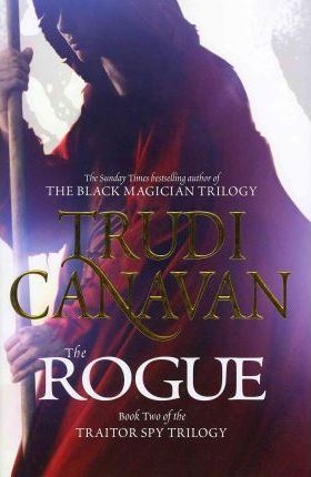 Trudi Canavan / The Rogue : Book 2 of the Traitor Spy (Hardback)