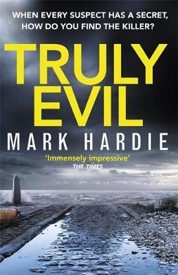 Mark Hardie / Truly Evil (Hardback)