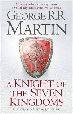 George R. R. Martin / A Knight of the Seven Kingdoms (Hardback)