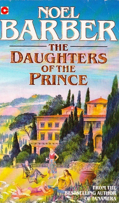 Noel Barber / The Daughters of the Prince