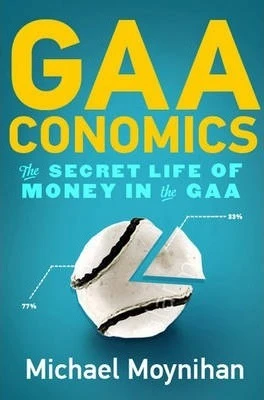 Michael Moynihan / GAAconomics (Large Paperback)