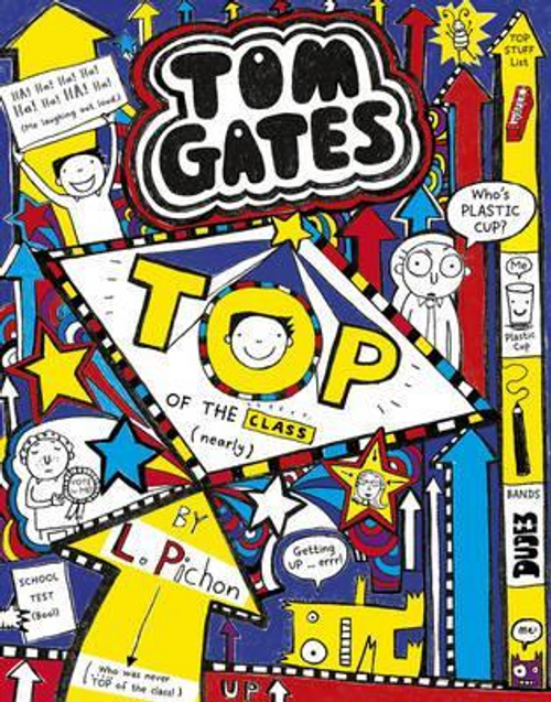 Liz Pichon / Tom Gates - Top of the Class ..nearly ( Tom Gates Series - Book 9) (Large Paperback)