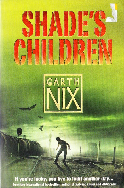 Garth Nix / Shade's Children