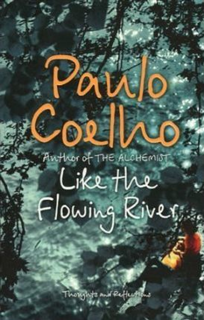 Coelho, Paulo / Like the Flowing River (Large Paperback)
