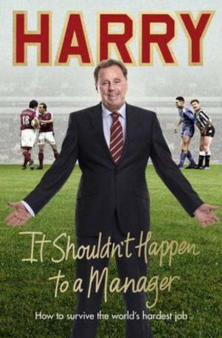 Redknapp, Harry / It Shouldn't Happen to a Manager (Large Paperback)
