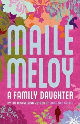 Maile Meloy / A Family Daughter (Hardback)