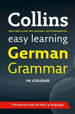Collins Dictionaries / Easy Learning German Grammar