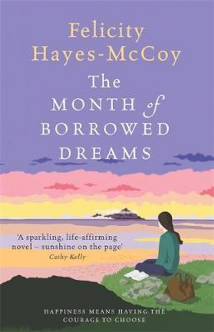 Felicity Hayes-McCoy / The Month of Borrowed Dreams