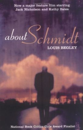 Louis Begley / About Schmidt