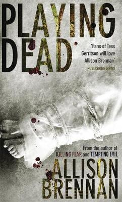 Allison Brennan / Playing Dead