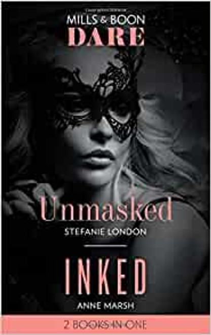 Mills & Boon / Dare / 2 in 1 / Unmasked / Inked