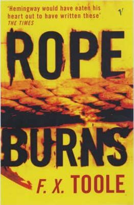 F. X. Toole / Rope Burns