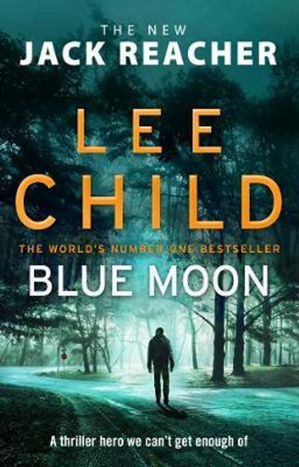 Lee Child / Blue Moon ( Jack Reacher Series - Book 24 )