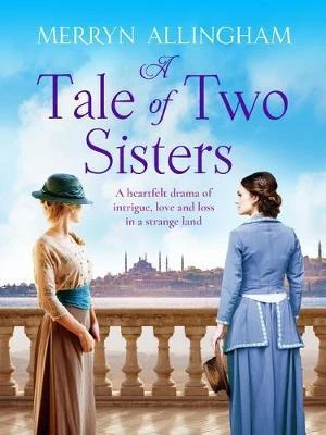 Merryn Allingham / A Tale of Two Sisters