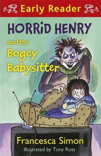 Francesca Simon / Horrid Henry and the Bogey Babysitter : Book 24