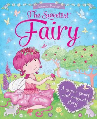 Emma Foster / Sweetest Fairies (Children's Picture Book)