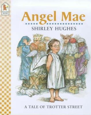 Shirley Hughes / Angel Mae (Children's Picture Book)