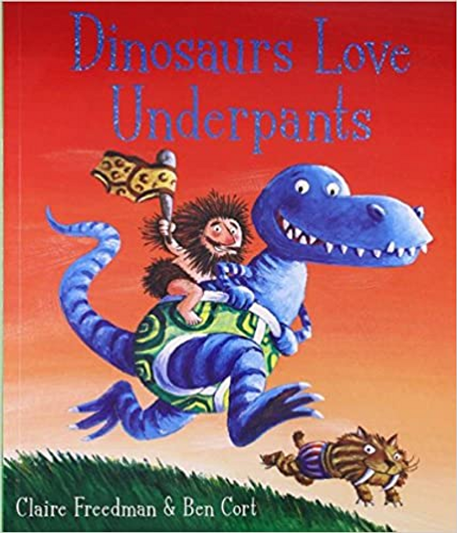 Claire Freedman / Dinosaurs Love Underpants (Children's Picture Book) Claire Freedman / Dinosaurs Love Underpants (Children's Picture Book)