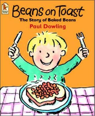 Paul Dowling / Beans On Toast (Children's Picture Book)
