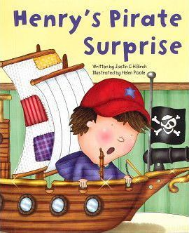 Justin C. H. Birch / Henry's Pirate Surprise (Children's Picture Book)