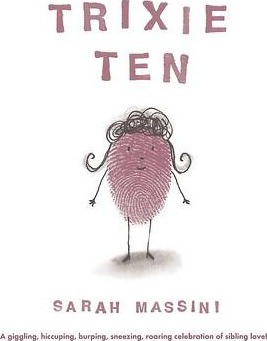 Sarah Massini / Trixie Ten (Children's Picture Book)