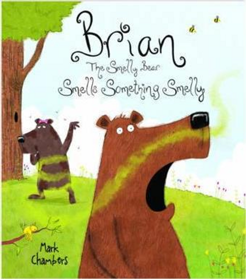 Chambers, Mark / Bonney Press Brian the Smelly Bear 2 (Children's Picture Book)