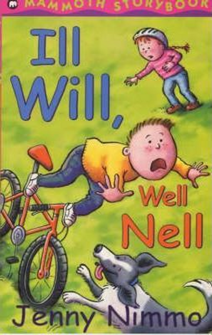 Jenny Nimmo / Ill Will, Well Nell