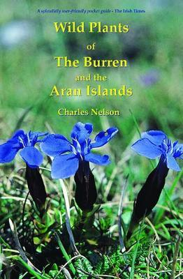 E. Charles Nelson / Wild Plants of the Burren and Aran Islands
