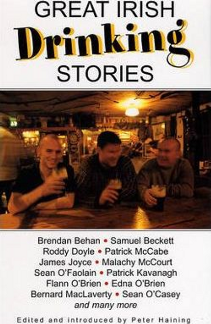 Peter Haining / Great Irish Drinking Stories (Large Paperback)