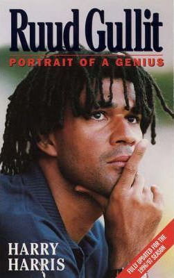 Harry Harris / Ruud Gullit : Portrait of a Genius