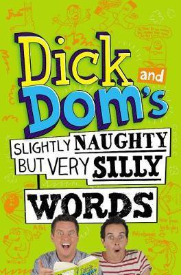 Richard McCourt / Dick and Dom's Slightly Naughty but Very Silly Words