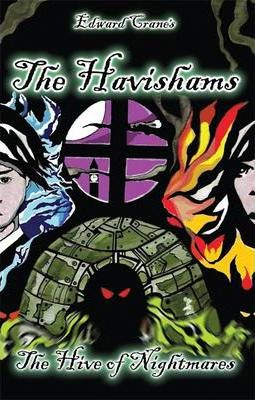Edward Crane / The Havishams : The Hive of Nightmares (Large Paperback)