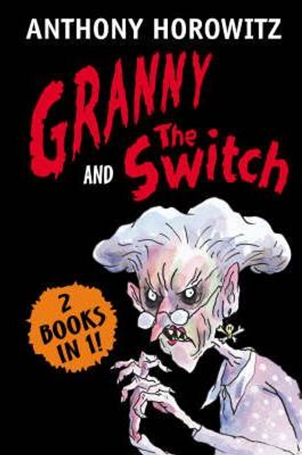 Anthony Horowitz / Granny And The Switch Bindup