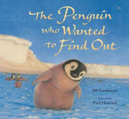 Jill Tomlinson / The Penguin Who Wanted to Find out
