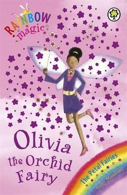 Daisy Meadows / Olivia The Orchid Fairy : The Petal Fairies Book 5