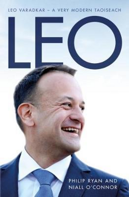 Philip Ryan / Leo Varadkar - A Very Modern Taoiseach (Large Paperback) Philip Ryan / Leo Varadkar - A Very Modern Taoiseach (Large Paperback)