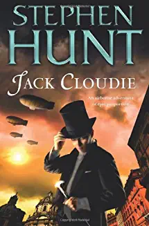 Stephen Hunt / Jack Cloudie (Large Paperback)