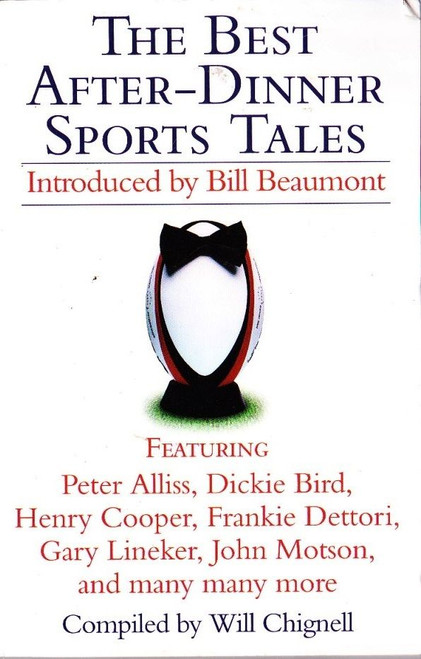 Will Chignell / The Best After-Dinner Sports Tales
