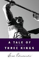 Gene Edwards / A Tale of Three Kings (Large Paperback)
