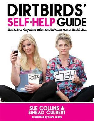 Sue Collins / DirtBirds' Self-Help Guide (Hardback)