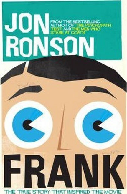 Jon Ronson / Frank: The True Story that Inspired the Movie (Hardback)