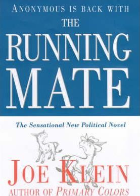 Joe Klein / The Running Mate (Hardback)