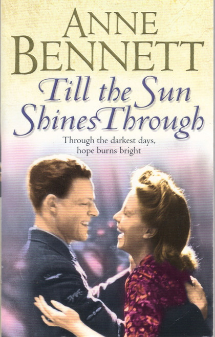 Anne Bennett / Till the Sun Shines Through