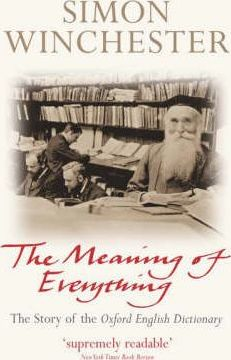 Simon Winchester / The Meaning of Everything