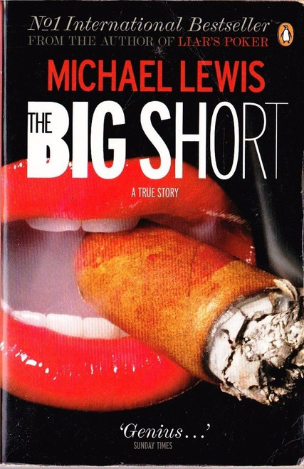 Michael Lewis / The Big Short Michael Lewis / The Big Short