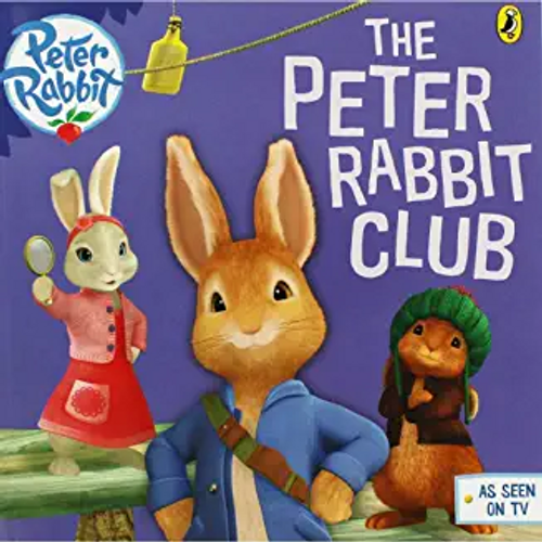 Peter Rabbit / The Peter Rabbit Club (Children's Picture Book) Peter Rabbit / The Peter Rabbit Club (Children's Picture Book)