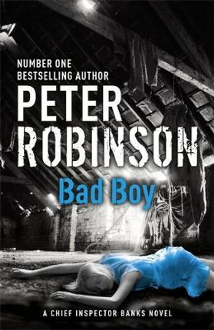Peter Robinson / Bad Boy : DCI Banks 19 (Hardback)